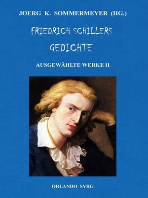 cover image of Friedrich Schillers Gedichte. Ausgewählte Werke II